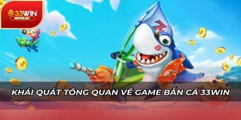 Trải Nghiệm Thực Tế Khi Chơi Bắn Cá Tại 33WIN